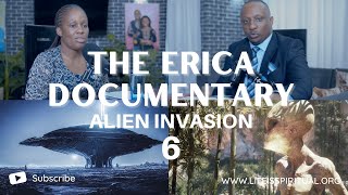 LIFE IS SPIRITUAL PRESENTS - THE ERICA DOCUMENTARY PART 6 FULL VIDEO