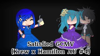 ~ Satisfied GCMV (Krew x Hamilton AU #4) ~