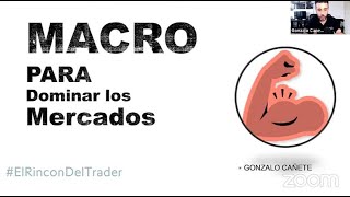 👉 MacroEconomía y Trading en Mercados.