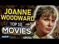 Top 10 Joanne Woodward Movies of All Time