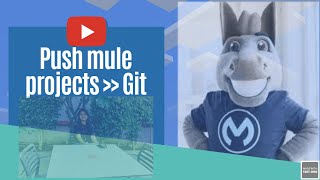 How to Push Mule projects to Github | Mulesoft | Gitbash