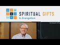 Spiritual Gifts Bible Series: The Spiritual Gift of Evangelism