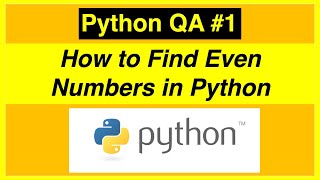 Finding Even Numbers in Python | Python Problem Solving Questions