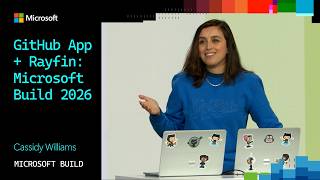 GitHub App + Rayfin: Microsoft Build 2026