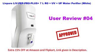 Livpure LIV-PEP-PRO-PLUS 7 L RO UV UF Water Purifier White.. Review Part 22