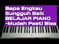 Bapa Engkau Sungguh Baik | Belajar Iringan Piano