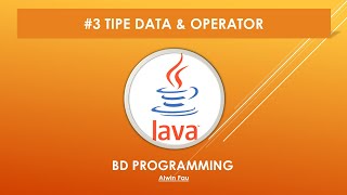 #3 Tipe Data dan Operator [Java - Netbeans]