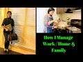 20 Simple Tips/ Habits to Manage Work & Home I RealLife Realhome