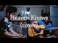 Heaven Knows (acoustic cover) Rick Price - Karl Zarate