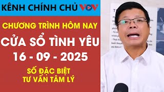 Nghe Cửa Sổ Tình Yêu VOV Ngày 16/09/2025 | Đinh Đoàn Tư Vấn Tâm Lý Tình Yêu Cuộc Sống