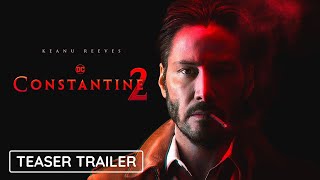 CONSTANTINE 2 (2023) - #1 Trailer 4k - Keanu Reeves DC Comics - Warner Bros