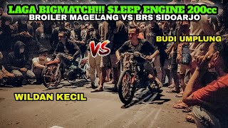 BROILER MAGELANG ( WILDAN KECIL ) vs BRS SIDOARJO ( BUDI UMPLUNG )