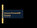 Amazon Dynamodb Streams