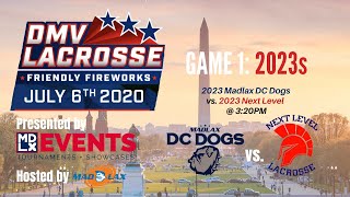 DMVLAX Friendly Fireworks 2023 Game: Madlax DC Dogs vs Next Level