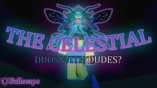 First EVER Duo Attempts Against The CELESTIAL In Nullscape | Patch 5
