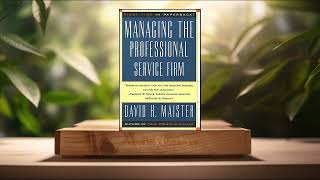[Review] Managing the Professional Service Firm (David H. Maister) Summarized.