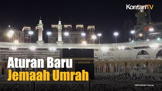 Akan Umrah, Patuhi Aturan Baru Berikut | Kontan News