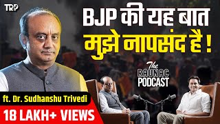 Dr. Sudhanshu Trivedi on Indian Muslims | Ladakh Crisis | Modi ,Rahul ,Kejriwal | The Raunac Podcast