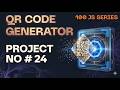 QR Code Generator using HTML, CSS & JavaScript | Modern QR Code App | JavaScript Project #24