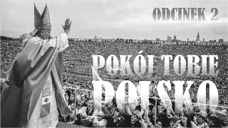 „Pokój Tobie Polsko\