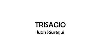 Trisagio - Juan Jáuregui