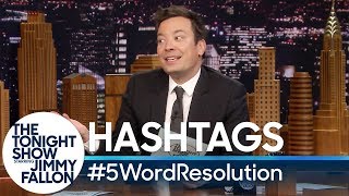 Hashtags: #5WordResolution