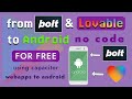 FREE! Webapps to Android using Capacitor (Lovable & Bolt too) || NO CODE
