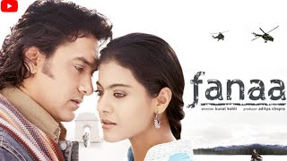 fanaa(2006) full blockbuster#movie# Amir Khan। Kajol Devgan#Hindi movie#