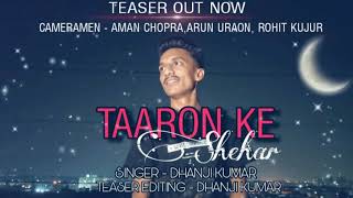 Taaron Ke Shehar - (Teaser Song) | Dhanji Kumar | Jubin Nautiyal | Neha Kakar | Jaani