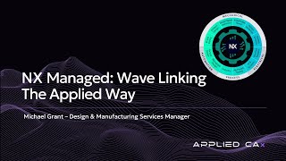 NX Managed  Wave Linking the Applied Way