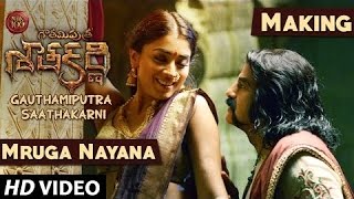 Mruga Nayana Song Making Video || Gautamiputra Satakarni || Nandamuri Balakrishna, Shriya Saran