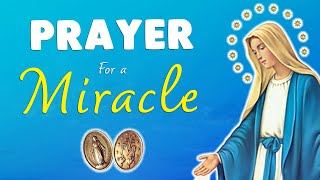 🙏 PRAYER for an IMPOSSIBLE MIRACLE 🙏 MIRACULOUS MEDAL of MARY