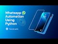 Whatsapp Automation Using Python