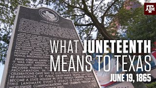 What Juneteenth Means to Texas