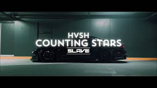 HVSH - COUNTING STARS (Slave Remix)