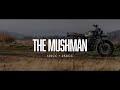 The Mushman 125cc + 250cc Bike |  Mutt Motorcycles