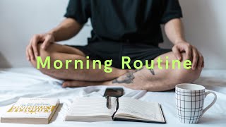 My Morning Routine