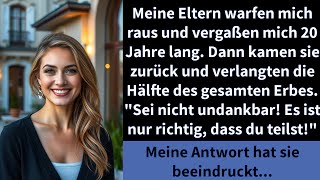 Meine Eltern warfen mich raus und vergaßen mich 20 Jahre lang. Dann kamen sie zurück und verlangten