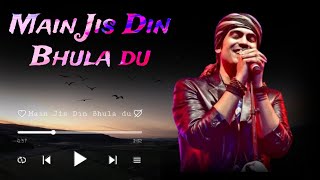 Main Jis Din Bhula du || Reverb Lofi Song || Jubin Nautiyal || NRS Music