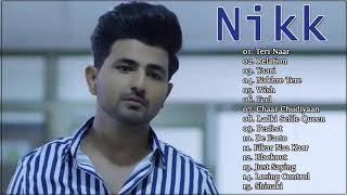 Nikk All Songs Full Album  Punjabi Songs  Romantic  2020