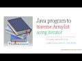 traverse through arraylist java using iterator | iterate over arraylist in java