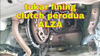 tukar lining clutch perodua ALZA