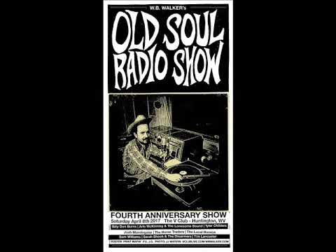 Tyler Childers - W.B. Walker's Old Soul Radio Show - 4 Year Anniversary ...