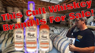 Beloved Whiskey Brand For Sale & Huge Distillery Sales Are Down!