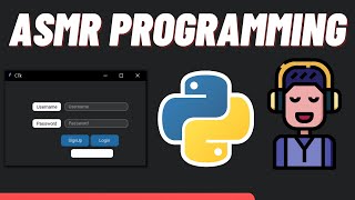 ASMR Programming - Python Tkinter Login Form - No Talking