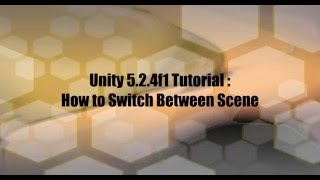 Unity 5 Tutorial - How to Switch Between Scene