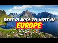 Best places to visit in Europe । Tour Advisor