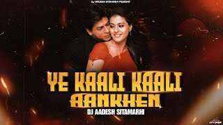 Yeh Kaali Kaali Aankhen | Club Mix | Baazigar | Shahrukh Khan & Kajol | DJ Aadesh Sitamarhi