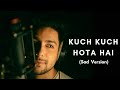 Jaane Wafa Ho Ke Bekarar | Kuch Kuch Hota Hai | Unplugged Cover | Siddharth Slathia | Shahrukh Khan