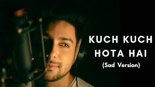 Jaane Wafa Ho Ke Bekarar | Kuch Kuch Hota Hai | Unplugged Cover | Siddharth Slathia | Shahrukh Khan